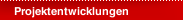 Projektentwicklungen